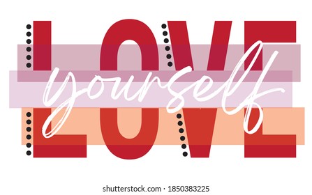 love yourself text print , t-shirt print - vector