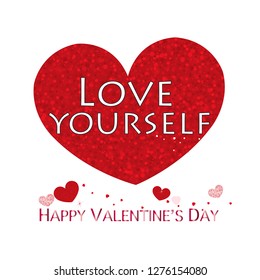 ''Love yourself'' text. Red shining sparkle heart. Happy Valentine's day greeting card