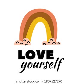 Love yourself: text. Vector illustration isolated. For self love inspiration, body care poster, confident, acceptance concept, positive print. Stock Eps cartoon drawing, motivation quote. Cute rainbow