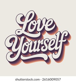 Love Yourself typography hand drawn vector ready for print on tshirt and other uses