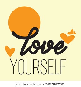 Love Yourself Typography, Minimalistic Typography Poster Design, Express Self Love Typography