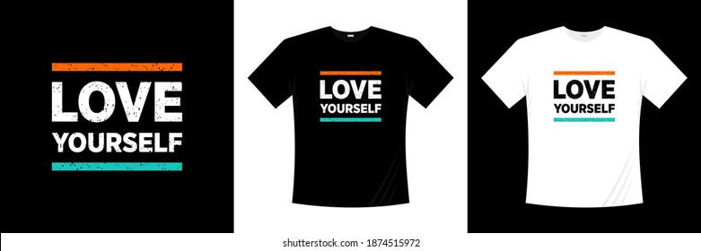 love yourself typography t-shirt design. Love, romantic t shirt.
