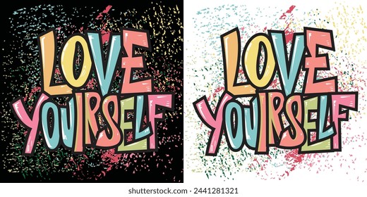 Love yourself typography vector illustration for t-shirt and other uses