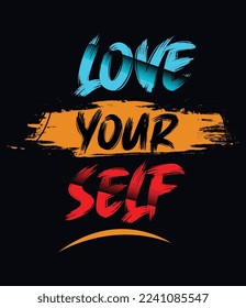 Love yourself Urban motivational t shirt design