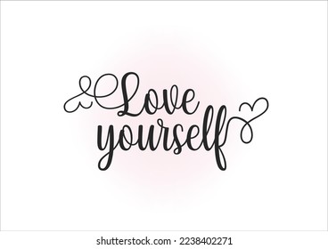 love yourself vector hand drawn design