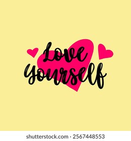 Love yourself vector illustration. Valentine's day, poster, banner, sticker, flyer