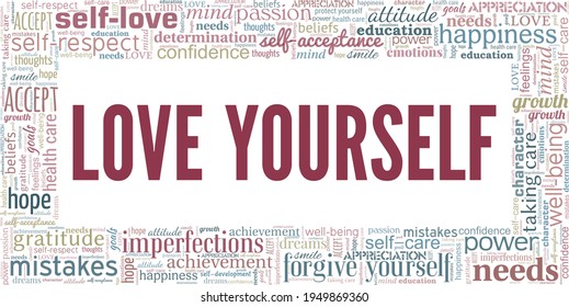 Love yourself vector illustration word cloud isolated on a white background.