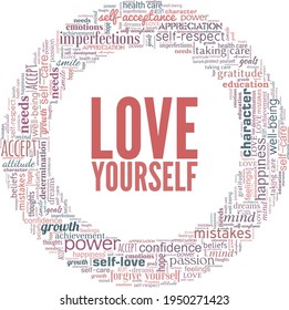 Love yourself vector illustration word cloud isolated on a white background.