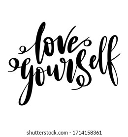 Love yourself - vector quote. Positive motivation quote for poster, card, t-shirt print. Love yourself calligraphy inscription. Vector illustration isolated on white background.