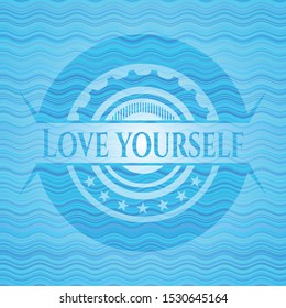 Love Yourself water emblem background. Vector Illustration. Detailed.