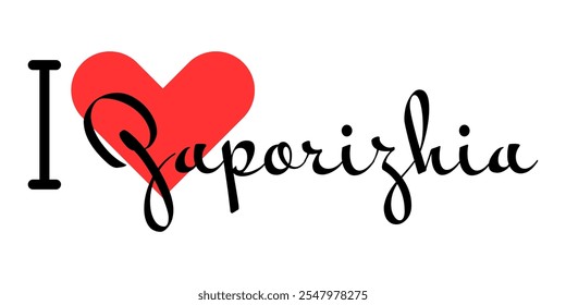 I love Zaporizhia, city of Ukraine. Hand drawn letters with red heart. Vector illustration lettering, modern design for print t shirt, banner, poster, sticker or label.