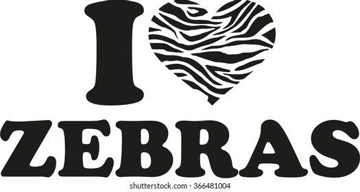 I love zebras