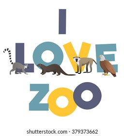 I love ZOO. Vector poster with animals images