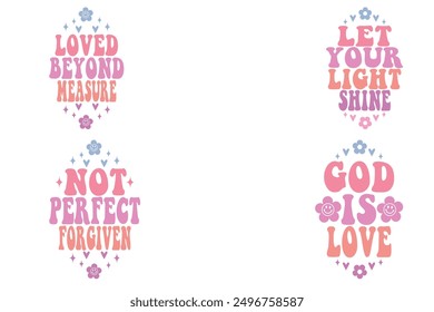 Loved Beyond Measure, let your light shine, not perfect forgiven, god is love retro keychain designs