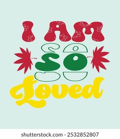 I am so loved design