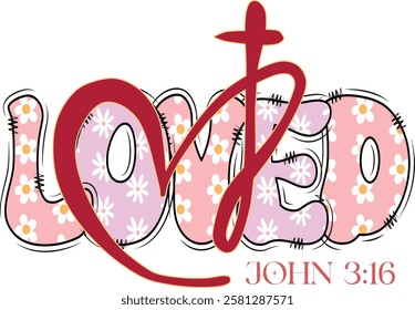 Loved John 3:16 - Retro Christian Valentine t-shirt design, Jesus Valentine t-shirt design, Retro Religious Valentine png, Happy Valentine's day T-shirt Design