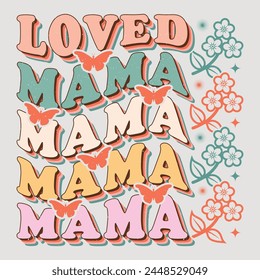 Liebte Mama Mom Mama Muttertag T-Shirt Grafik.