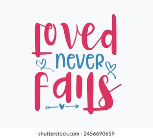 Loved Never Fails Christian Eps File