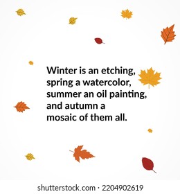 loved and phenomenal qoute in autumn, with nice font simple, falling yellow and orange leaves.  Isolated on white background. Vector illustration.