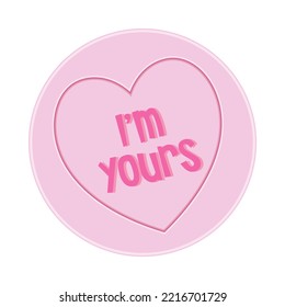 Loveheart Sweet Candy - I'm Yours Message vector Illustration