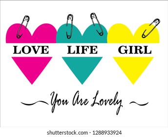 love,life,girl,for t-shirt slogan