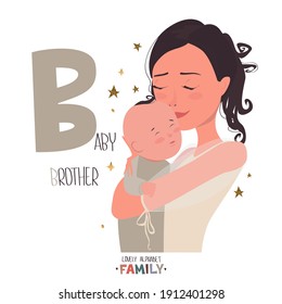 Lovely alphabet - Family. Letter B - baby. A young beautiful mother holds a sleeping baby in her arms. Vector cartoon illustration. Isolated on white background.