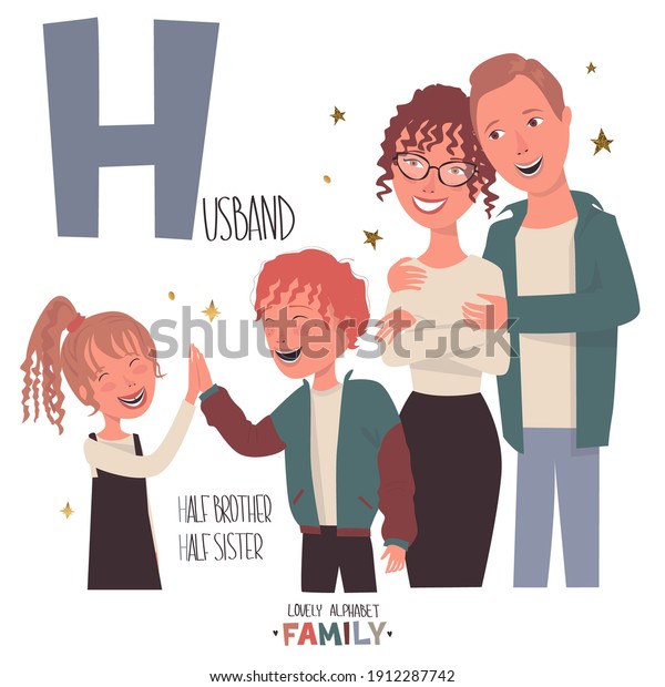Lovely\
alphabet - Family. Letter \
H - husband. The beloved husband hugs\
his wife, and they watch the children. Half brother gives high-five\
to half sister. Vector cartoon illustration.\
