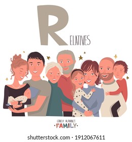 Lovely alphabet - Family. Letter 
R - relatives. Big happy family, standing and smiling. Grandma, grandfather, aunts, uncles, mom, dad, children.Vector cartoon illustration. Isolated on white backgro