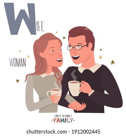 Lovely alphabet - Family. Letter W - wife. Loving intelligent young husband and wife talking over a cup of coffee. Vector cartoon illustration. Isolated on white background.