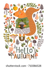 Lovely autumn card with a squirrel, an acorn, leaves, flowers, acorns, berries with the inscription Hello autumn. Perfect for greeting cards, postcards, t-shirt design and other