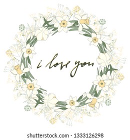 lovely circle frame with narcissus and doodle herbs and lettering i love you vector isolated