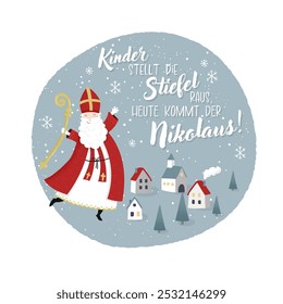 Lovely drawn Nikolaus character, text in german saying "Children put out your boots. Nikolaus is coming today" - great for invitations, banners, wallpapers, cards - vector design 
