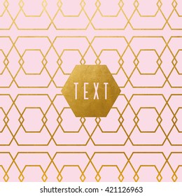 lovely geometric golden hexagon pattern, with headline text badge on rose background