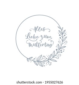 Lovely hand drawn floral wreath, doodle flowers, text in German "Happy Mother's Day" frame, great for Mother's Day, wedding, Valentine's Day, card designs
