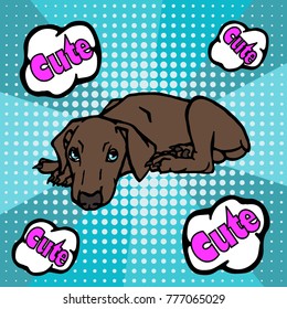 Lovely lying brown Doberman puppy and the inscription Cute in bubbles. Pop art retro comic vector illustration isolated on a blue background with dots.