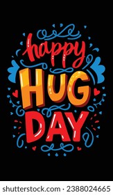 Lovely National Hugging Day typographic illustration in vector