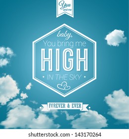 Lovely poster in retro style on a summer sky background. Lettering and background can be used separately. Typographical design. Vector image.