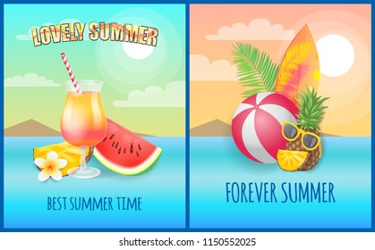 Lovely summer forever, best time banner vector placard sample. Cocktail with fruit pieces, beach ball and pineapple, surfboard and palm leaves print