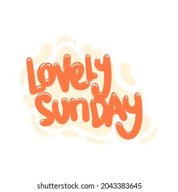 lovely sunday quote text typography design graphic vector illustration