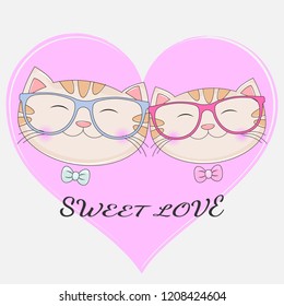 Lovely two cats in glasses with text sweet love on pink heart background. Kids graphics for t-shirts. Greeting card. Vector illustration.