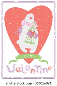 Lovely Valentine's Day greeting card with cute cartoon polar bear and heart. Funny doodle inspirational text and illustration. Trendy holiday vector background. Template for print, sticker, banner.