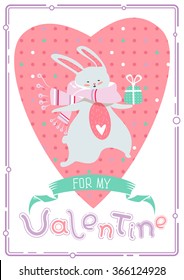 Lovely Valentine's Day greeting card with cute cartoon bunny and heart. Funny doodle inspirational text and illustration. Trendy holiday vector background. Template for print, sticker, poster, banner.