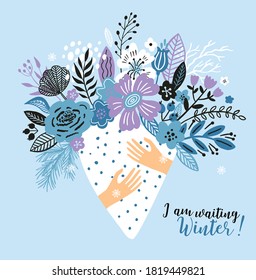 Lovely winter card with a bouqet flowers, leaves and with the inscription I am waiting Winter. Perfect for greeting cards, postcards, t-shirt design and other yours design in trend colors.