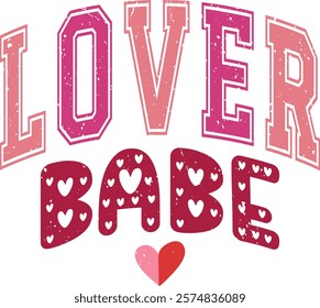 Lover Babe - Happy Valentine's day T-shirt Design, Valentine Varsity T-shirt design, Retro Valentine, retro Varsity, Love Heart Vector file, boho varsity, boho design