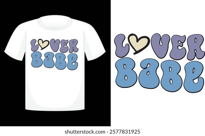 Lover Babe ,Valentine's Day PNG, Retro Sublimation ,Sublimation Valentines ,print T Shirt , etc