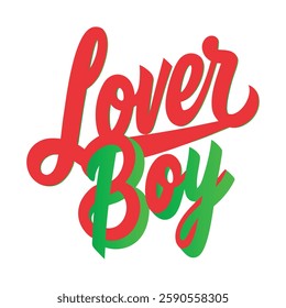 lover boy typhography vector art design