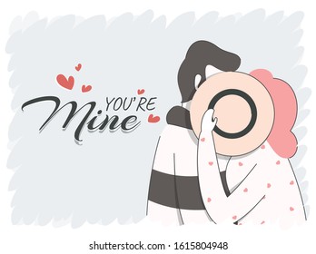 Lover Couple Behind a Hat with Given Message You're Mine on Grey Brush Stroke Background.