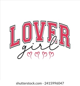 Lover Girl  Valentine Varsity EPS svg