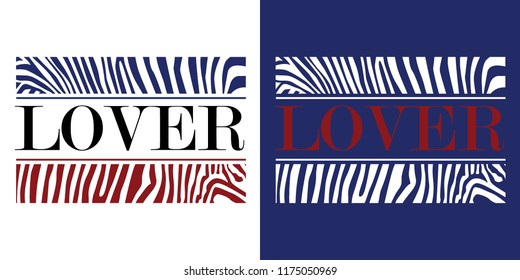 Lover Slogan T-shirt Design With Zebra Pattern