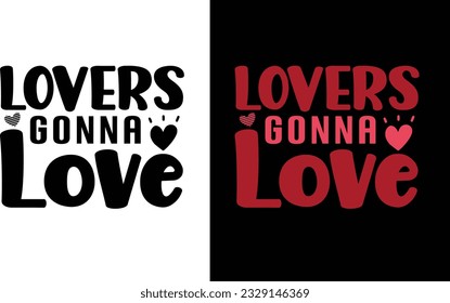 Lovers Gonna Love Svg Cut File Design svg